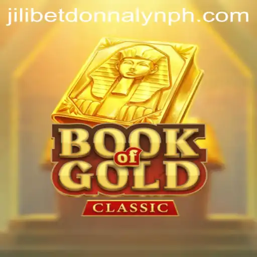The Fascinating World of BookOfGoldClassic: Navigating the Game with Jilibet and Donnalyn