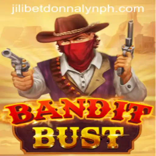 Exploring the Thrilling World of BanditBust and the Rise of Jilibet Donnalyn