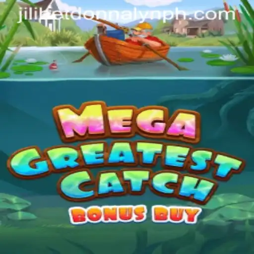 Discover MegaGreatestCatchBonusBuy: An Exciting Adventure with Jilibet and Donnalyn