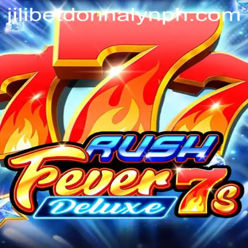 Dive into RushFever7sDeluxe: A Thrilling Gaming Experience with Jilibet Donnalyn