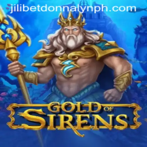 Discover the Adventure of GoldofSirens and the Rise of Jilibet Donnalyn